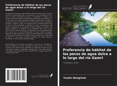 Capa do livro de Preferencia de hábitat de los peces de agua dulce a lo largo del río Gamri 