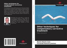 Copertina di Other techniques for compensatory corrective treatment