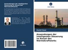 Bookcover of Anwendungen der intelligenten Steuerung im Kessel des Wärmekraftwerks