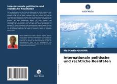 Portada del libro de Internationale politische und rechtliche Realitäten