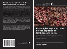 Copertina di Estrategias reproductivas de dos especies de lombrices de tierra