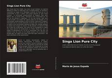 Singa Lion Pure City的封面