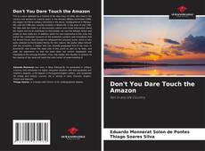 Portada del libro de Don't You Dare Touch the Amazon