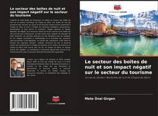 Capa do livro de Le secteur des boîtes de nuit et son impact négatif sur le secteur du tourisme 