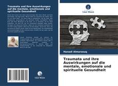 Couverture de Traumata und ihre Auswirkungen auf die mentale, emotionale und spirituelle Gesundheit