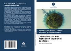Buchcover von Gehölzvielfalt der montanen Wälder in Calderas