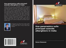 Capa do livro de Una panoramica sulle principali aziende alberghiere in India 