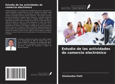 Copertina di Estudio de las actividades de comercio electrónico