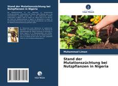 Bookcover of Stand der Mutationszüchtung bei Nutzpflanzen in Nigeria