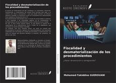 Bookcover of Fiscalidad y desmaterialización de los procedimientos