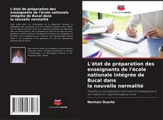 Bookcover of L'état de préparation des enseignants de l'école nationale intégrée de Bucal dans la nouvelle normalité