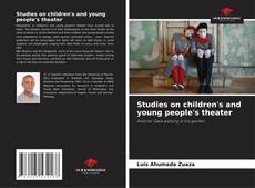 Copertina di Studies on children's and young people's theater