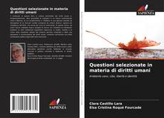 Bookcover of Questioni selezionate in materia di diritti umani