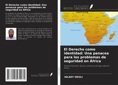 Couverture de El Derecho como identidad: Una panacea para los problemas de seguridad en África