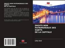 Bookcover of DROITS NON PATRIMONIAUX DES SUJETS DE LA CAPITALE