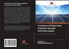 SYSTÈME DE PRODUCTION D'ÉNERGIE SOLAIRE PHOTOVOLTAÏQUE的封面