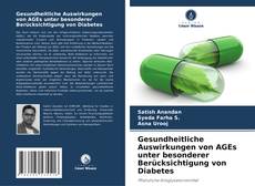 Copertina di Gesundheitliche Auswirkungen von AGEs unter besonderer Berücksichtigung von Diabetes