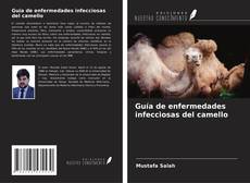 Borítókép a  Guía de enfermedades infecciosas del camello - hoz