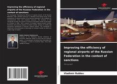 Copertina di Improving the efficiency of regional airports of the Russian Federation in the context of sanctions