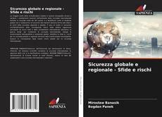 Capa do livro de Sicurezza globale e regionale - Sfide e rischi 