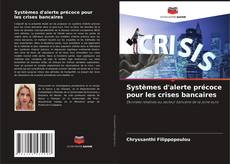 Bookcover of Systèmes d'alerte précoce pour les crises bancaires