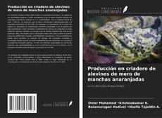 Buchcover von Producción en criadero de alevines de mero de manchas anaranjadas