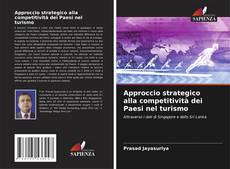 Bookcover of Approccio strategico alla competitività dei Paesi nel turismo