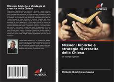 Bookcover of Missioni bibliche e strategie di crescita della Chiesa