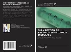 Buchcover von SIG Y GESTIÓN DE RESIDUOS EN ENTORNOS INSULARES