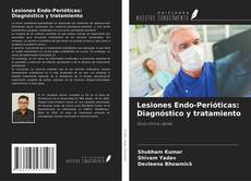 Copertina di Lesiones Endo-Perióticas: Diagnóstico y tratamiento