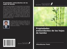 Propiedades antioxidantes de las hojas de bambú kitap kapağı