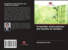 Capa do livro de Propriétés antioxydantes des feuilles de bambou 