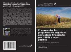 Buchcover von El nexo entre los programas de seguridad alimentaria financiados por USAID y la paz positiva
