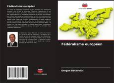 Fédéralisme européen kitap kapağı
