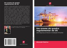 Buchcover von Um exame do quadro regulamentar da UE