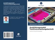 Ausbildungsmodul Textilverarbeitungstechnik kitap kapağı