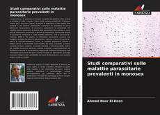 Couverture de Studi comparativi sulle malattie parassitarie prevalenti in monosex