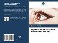 Ligneous Conjuntivis und Plasminogenmangel kitap kapağı