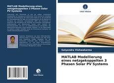 MATLAB Modellierung eines netzgekoppelten 3 Phasen Solar PV Systems kitap kapağı