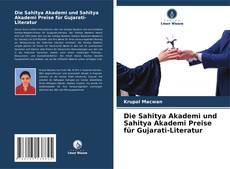 Capa do livro de Die Sahitya Akademi und Sahitya Akademi Preise für Gujarati-Literatur 