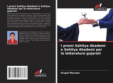 Capa do livro de I premi Sahitya Akademi e Sahitya Akademi per la letteratura gujarati 