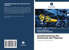 Buchcover von Gewährleistung der Sicherheit der Pipeline