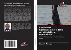 Couverture de Analisi del Romanticismo e delle caratteristiche romantiche