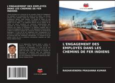 Bookcover of L'ENGAGEMENT DES EMPLOYÉS DANS LES CHEMINS DE FER INDIENS