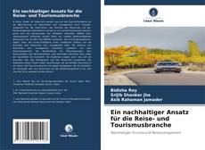 Capa do livro de Ein nachhaltiger Ansatz für die Reise- und Tourismusbranche 