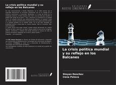 Обложка La crisis política mundial y su reflejo en los Balcanes