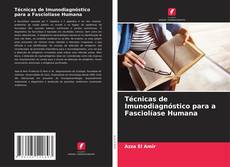 Обложка Técnicas de Imunodiagnóstico para a Fasciolíase Humana