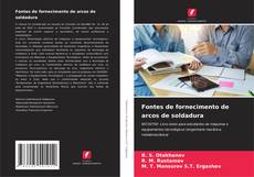Bookcover of Fontes de fornecimento de arcos de soldadura