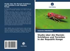 Studie über die Maniok-Schildlaus und Termiten in der Republik Kongo的封面