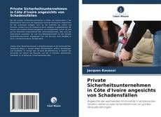 Buchcover von Private Sicherheitsunternehmen in Côte d'Ivoire angesichts von Schadensfällen